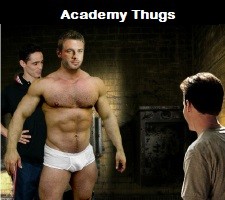 Academy Thugs Straight adonis Pete Devereaux is a PE coach with the ethics of a boy scout who crosses the wrong student and pays for it dearly with a humiliating, invasive experience.
