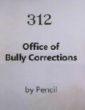 The Office of Bully Corrections